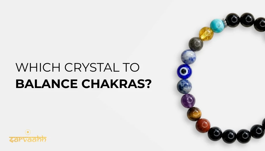 which crystal to wear balance chakras
